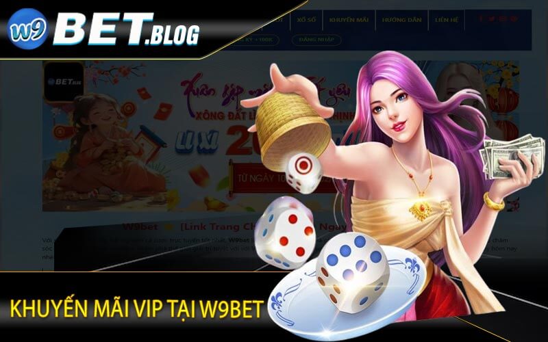 Khuyến Mãi VIP Tại W9bet