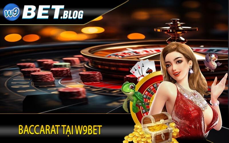 Baccarat tại W9bet