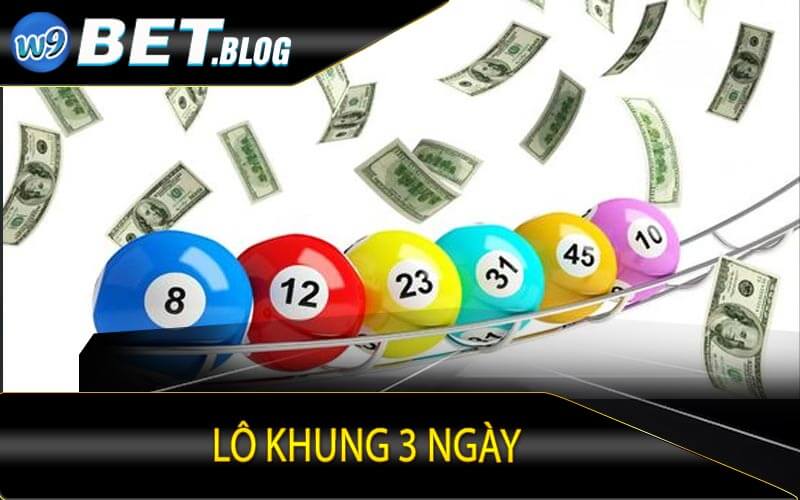 Lô khung 3 ngày