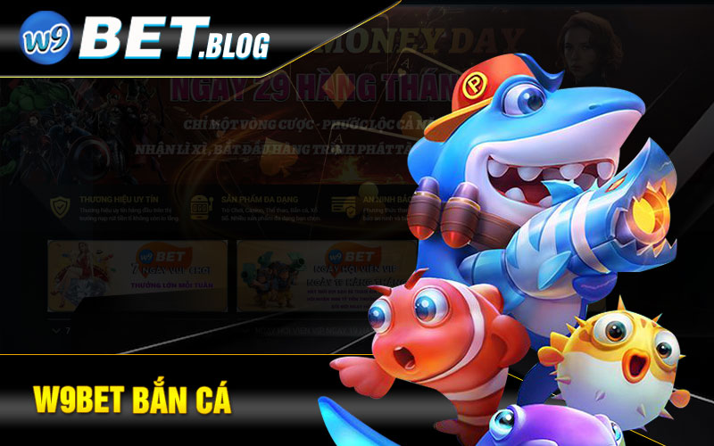 W9bet Bắn Cá